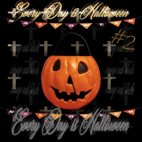 Every Day Is Halloween 2 | Boomplay Music