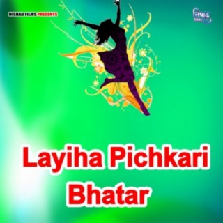 Layiha Pichkari Bhatar