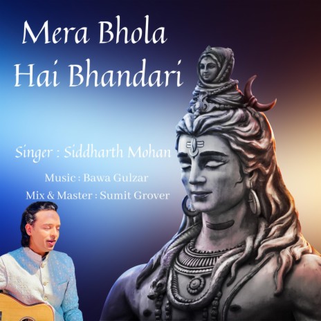 Mera Bhola Hai Bhandari | Boomplay Music