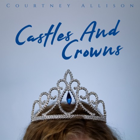 Castles And Crowns | Boomplay Music