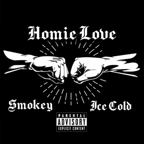 Homie Love ft. SmokeySmoke | Boomplay Music