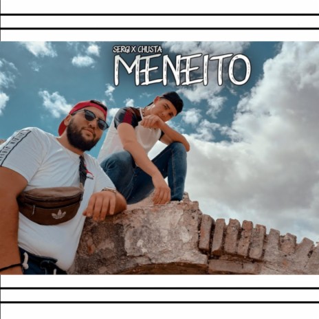 Meneito ft. Chusta la maravilla | Boomplay Music