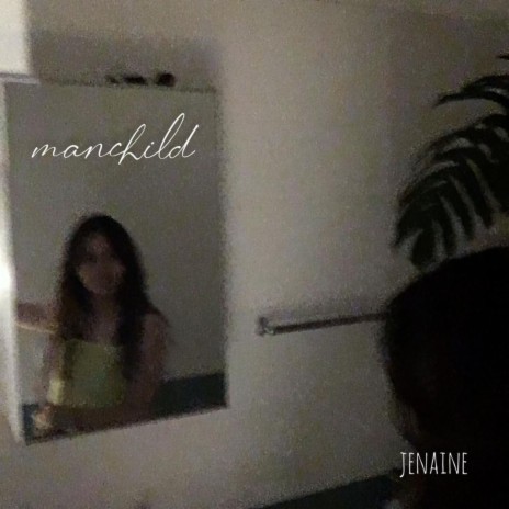 manchild ft. Jenaine | Boomplay Music