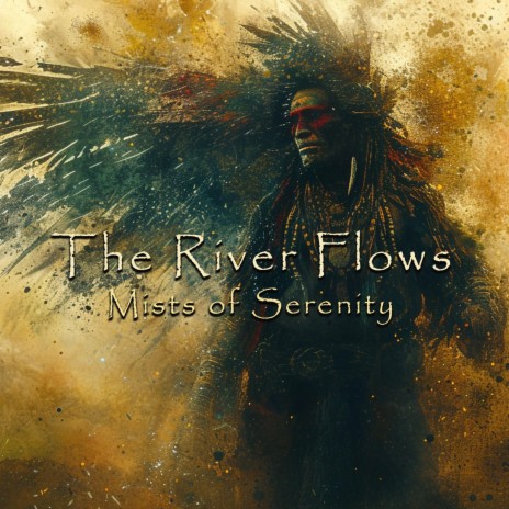 The River Flows | Boomplay Music
