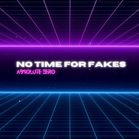No time for fakes | Boomplay Music