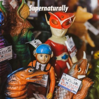 Supernaturally