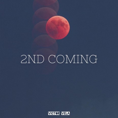 2nd Coming | Boomplay Music