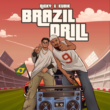 Brazil Drill ft. Kubik | Boomplay Music