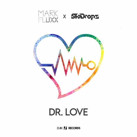 Dr. Love ft. Mark Fluxx | Boomplay Music
