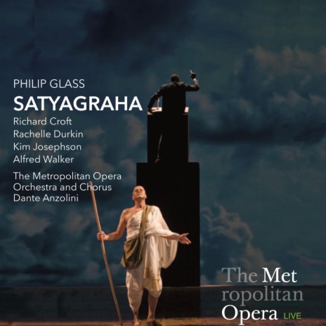 Satyagraha, Act II: Confrontation and Rescue | Boomplay Music