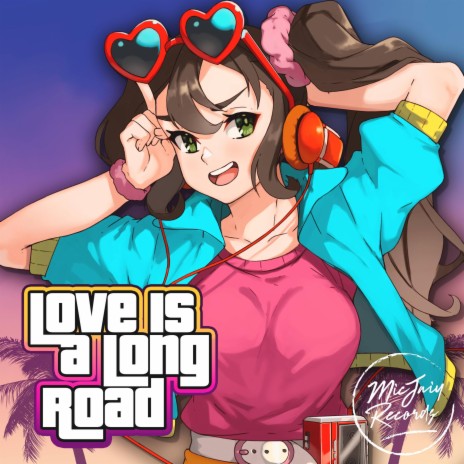 Love Is a Long Road ft. Tito Cordone & MicJaiy | Boomplay Music