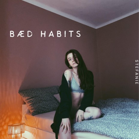 BÆD HABITS | Boomplay Music