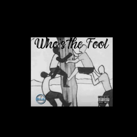 Who's the fool | Boomplay Music