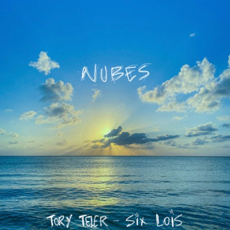 Nubes ft. Six Lois | Boomplay Music
