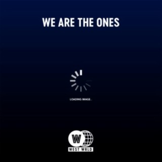 We Are the Ones