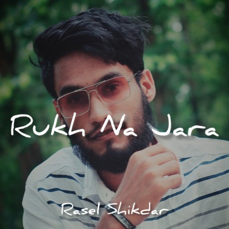 Rukh Na Jara | Boomplay Music