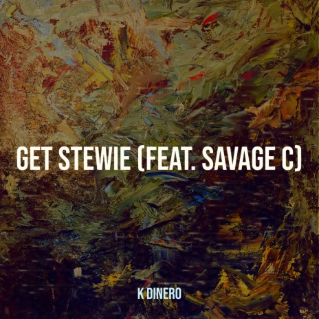 Get Stewie ft. Savage C | Boomplay Music