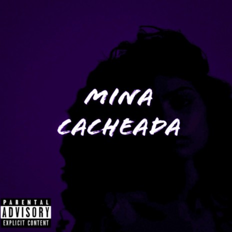 Mina Cacheada | Boomplay Music