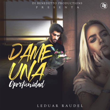 Dame una Oportunidad | Boomplay Music