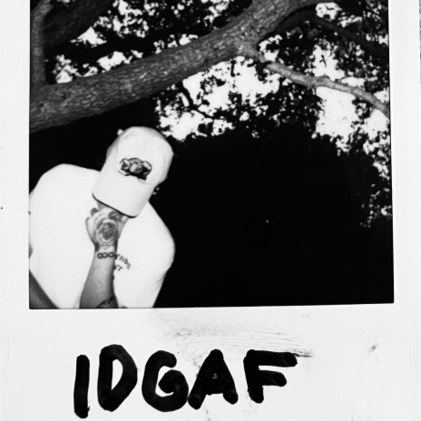 IDGAF | Boomplay Music