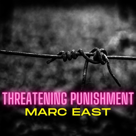 Threatening Punishment | Boomplay Music