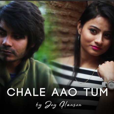 Chale Aao Tum (feat. Vishal Dimri & Tara Bisht) | Boomplay Music