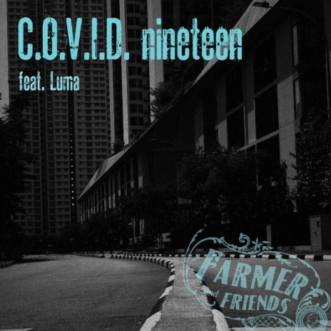 C.O.V.I.D. nineteen ft. Luma