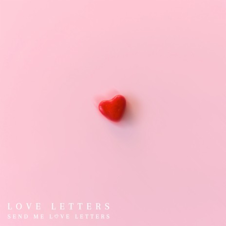 Love Letters | Boomplay Music