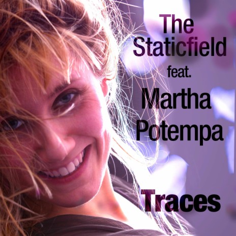 Traces ft. Martha Potempa