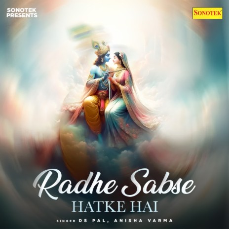 Radhe Sabse Hatke Hai ft. Anisha Varma | Boomplay Music