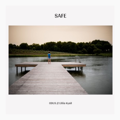 Safe ft. Liliia Kysil | Boomplay Music