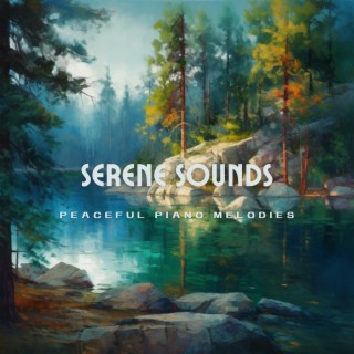 Serene Sounds: Peaceful Piano Melodies for Meditation, Yoga, and Relaxation