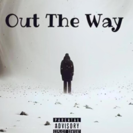 Out The Way