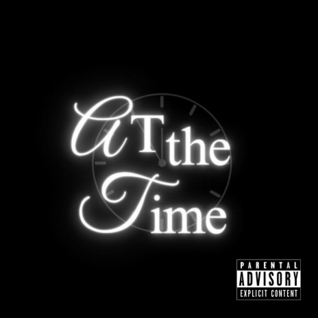 At the time ft. Slim | Boomplay Music