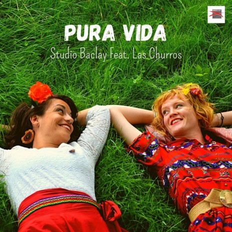 Pura Vida ft. Las Churros | Boomplay Music
