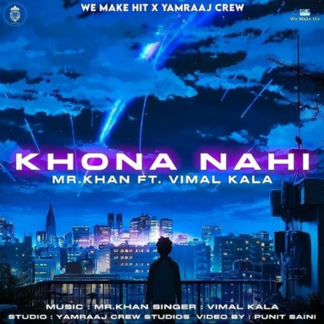 Khona Nahi ft. Vimal Kala | Boomplay Music