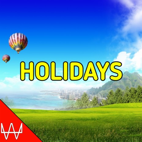 Holidays | Boomplay Music