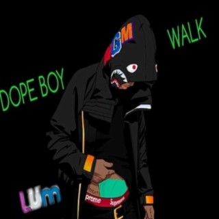 Dope Boy Walk