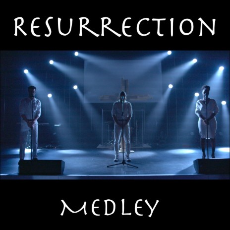 Resurrection Medley | Boomplay Music