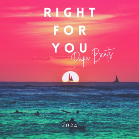 Right for you | Boomplay Music
