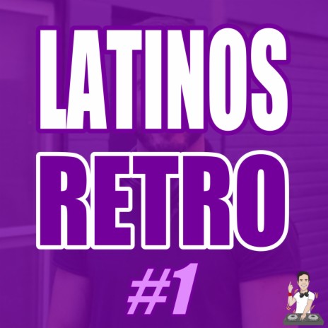 Latinos Retro #1 | Boomplay Music