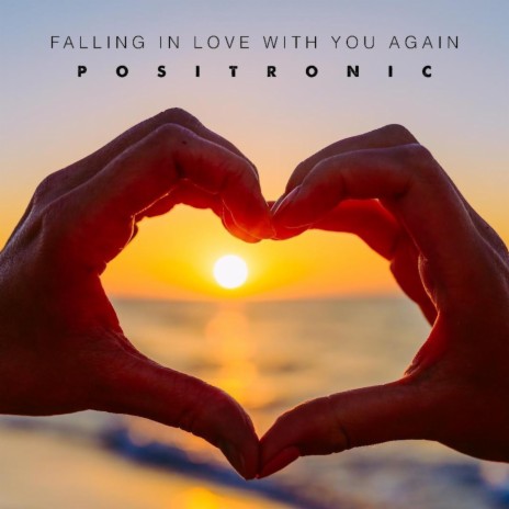 Falling in Love With You Again | Boomplay Music