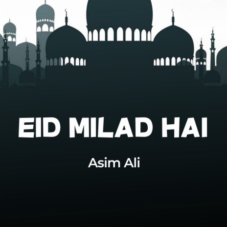 Eid Milad Hai | Boomplay Music