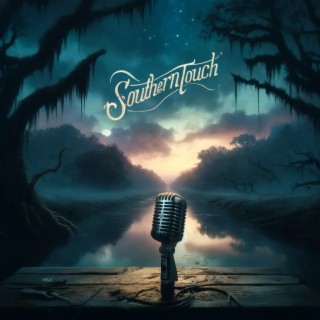 Southern Touch lyrics | Boomplay Music