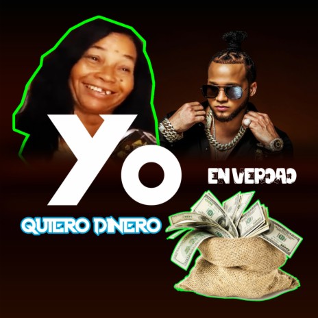 Yo En Verdad Quiero Dinero ft. El Maalfaw | Boomplay Music