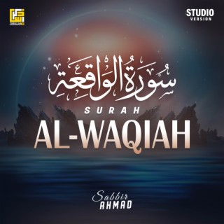 Surah Al-Waqiyah (Studio Version)