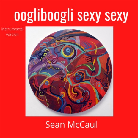 Oogliboogli Sexy Sexy (Instrumental) | Boomplay Music