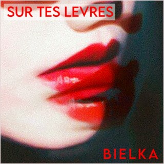 Sur tes lèvres lyrics | Boomplay Music