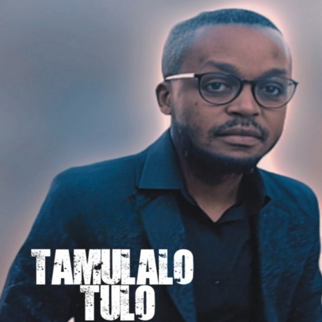 Tamulalo Tulo | Boomplay Music