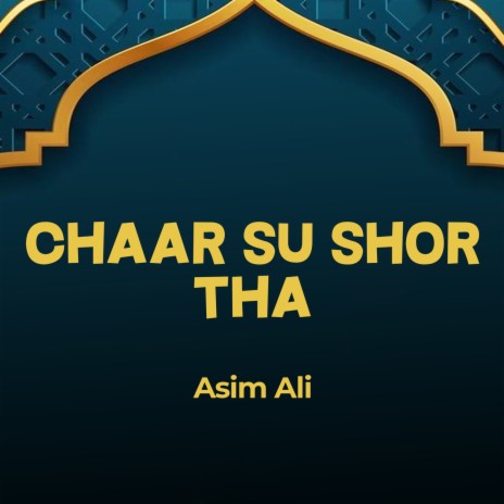 Chaar Su Shor Tha | Boomplay Music